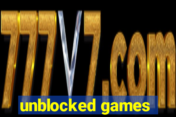 unblocked games